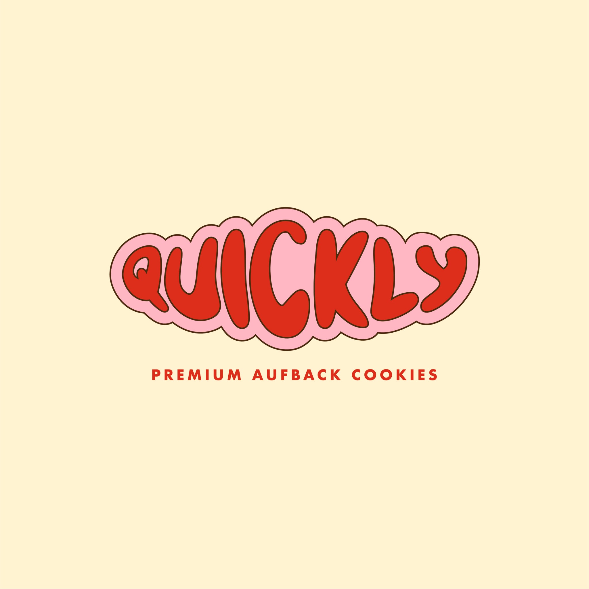 Quickly